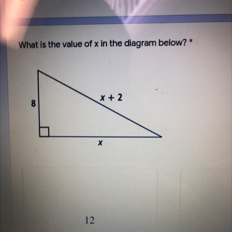 What is the value of x in the diagram below? X + 2 8. х-example-1