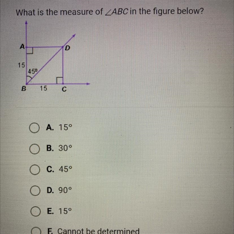 What is the measure of ZABC in the figure below? А 15 45° B 15 с A. 15° Ο Ο o o B-example-1