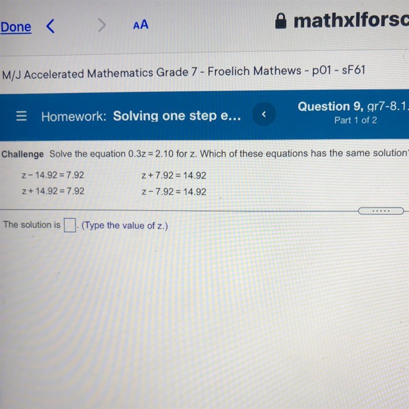 Challenge: Solve the equation 0.3z = 2.10 for z. Which of these equations has the-example-1