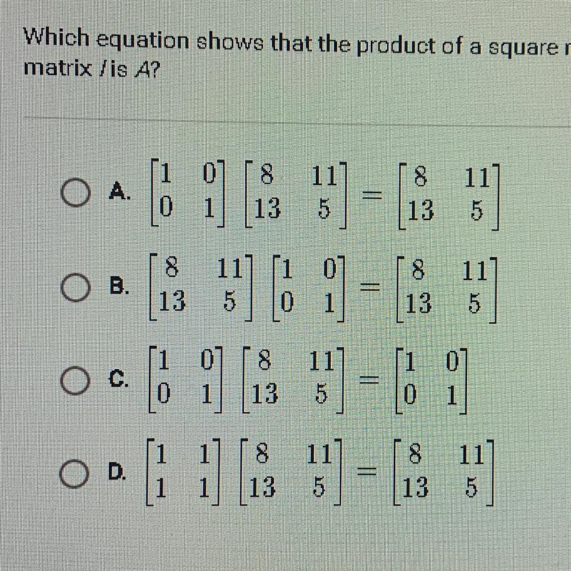 HELP HELP HELP !!! Which equation shows that the product of a square matrix A and-example-1