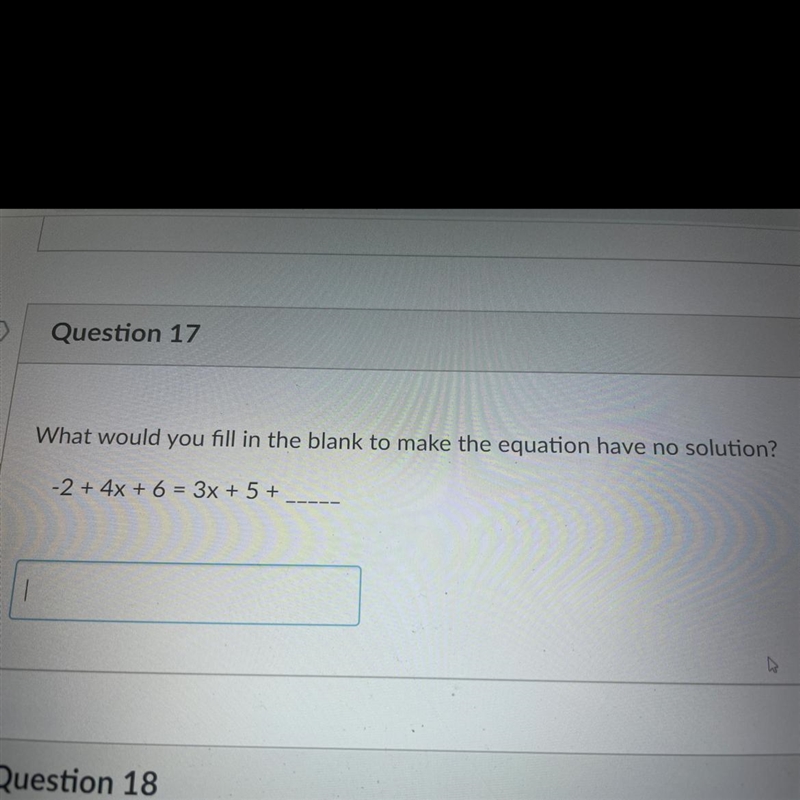 What would you fill in the blank to make the equation have no solution? -2+4x+6=3x-example-1