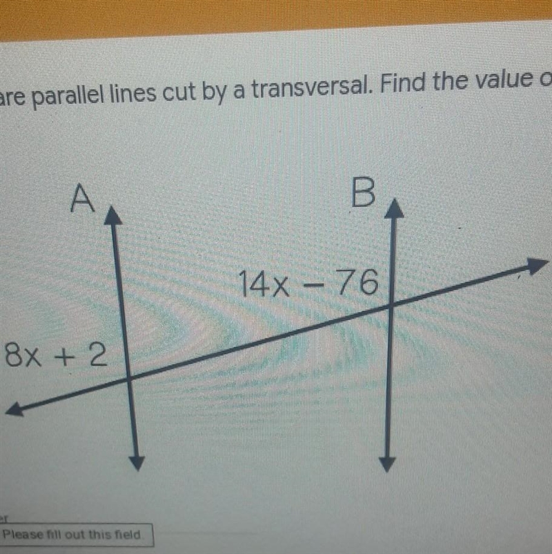 Lines A and B are parallel lines cut by a transversal find the value of x​-example-1