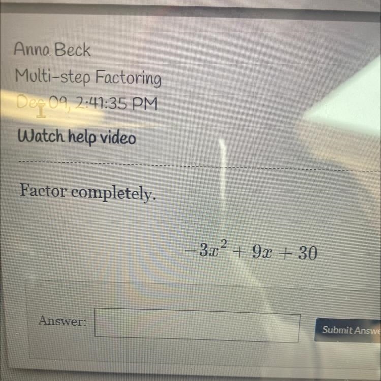 Factor completely. -3x^2+9x+30-example-1