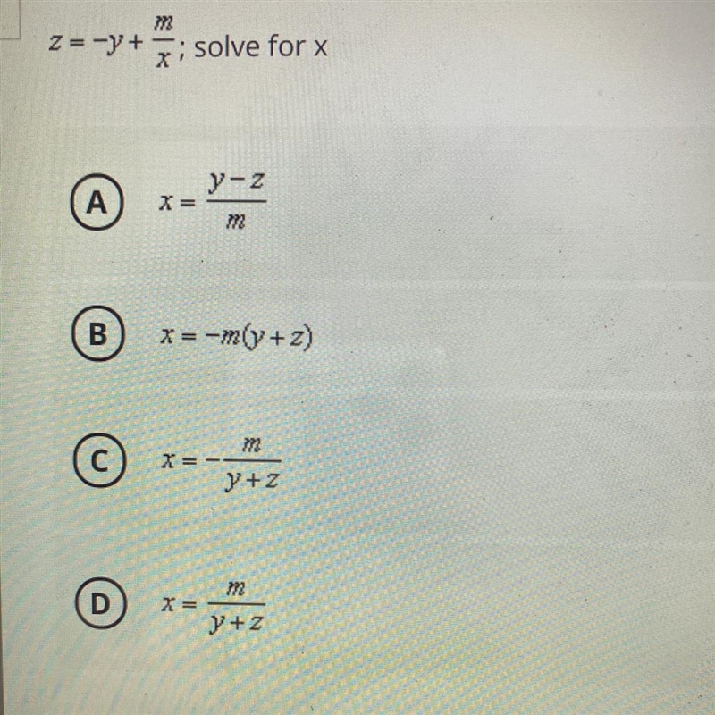 Z= -y + m/x Solve for x Please show work.-example-1