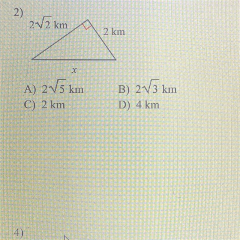 2V2 km 2 km X A) 2V5 km C) 2 km B) 2V3 km D) 4 km HELP PLEASEE-example-1