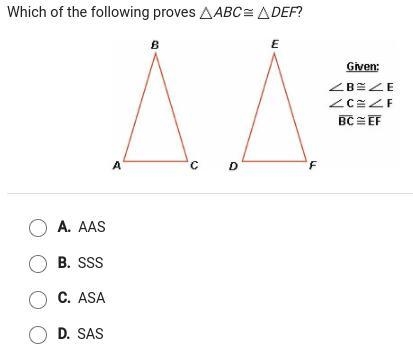 Which of the following proves trinagle ABC =~ trinagle DEF? Please help me step-by-example-1