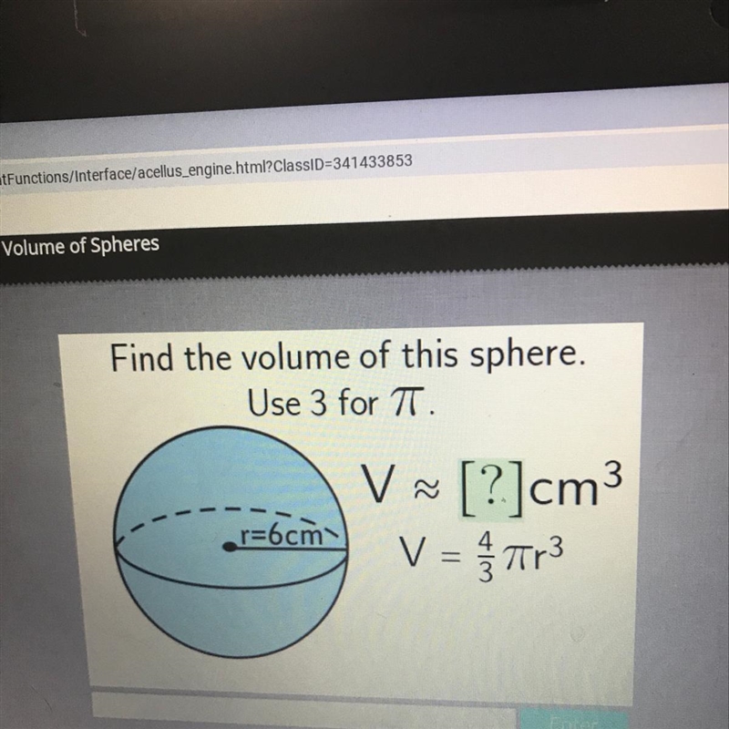 PLEASE HELP ME!!!! Find the volume of this sphere. Use 3 for pi.-example-1