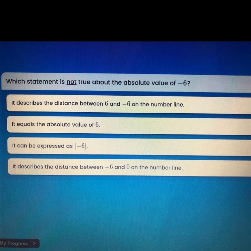 Which statement is not true about the absolute value of -6-example-1