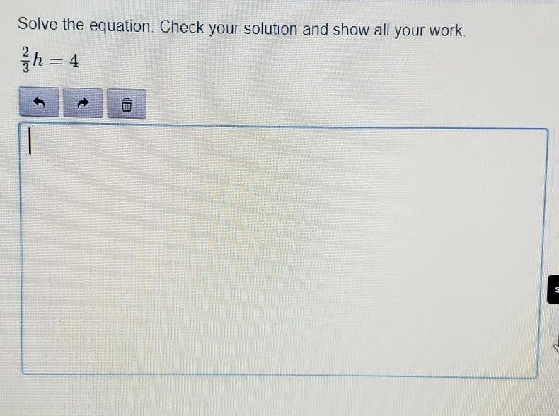 Solve the equation. Check your solution and show all your work. 2/3 h = 4​-example-1