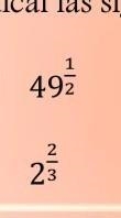 Escribe en forma radical las siguientes potencias de exponente fraccionario.​-example-1