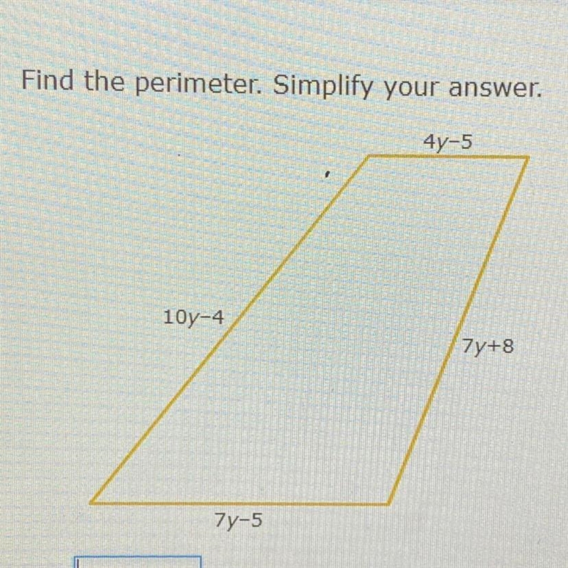 Find the perimeter. Simplify your answer. 4y-5 10y-4 7y+8 74-5-example-1