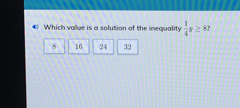 1) Which value is a solution of the inequality Ży > 8? 1 8 16 24 32-example-1