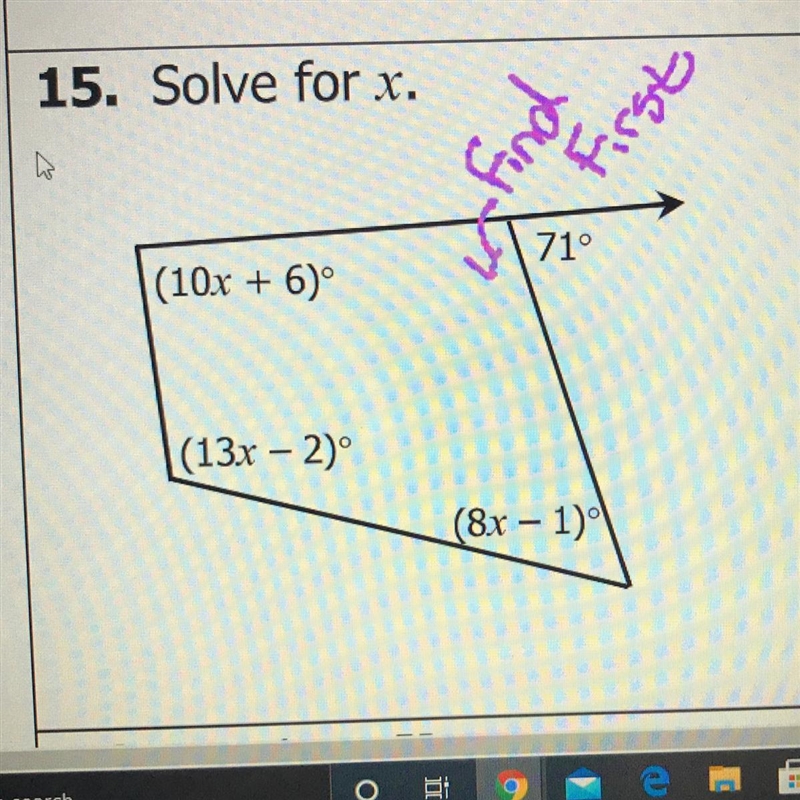 15. Solve for x. 71° (10x + 6) (13x - 2) (8x - 1)-example-1