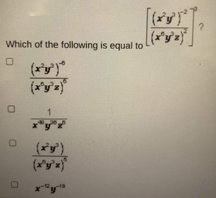 Which of the following is equal to [(x2y3)-2/(x6y3x)2]3 ?-example-1