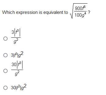 Which expression is equivalent to √900f^6/100g^4-example-1