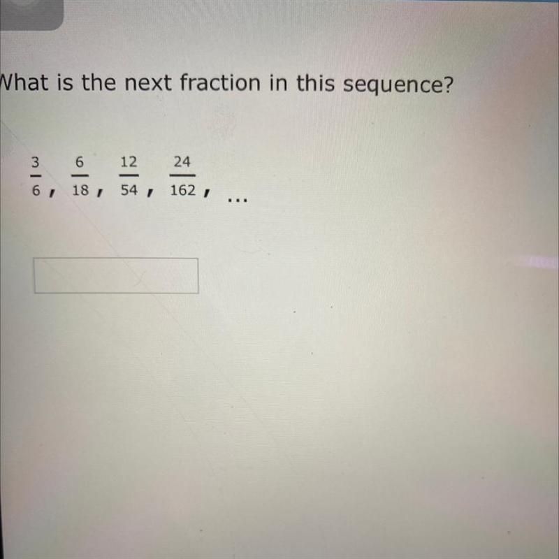 What is the next fraction in this sequence? 3 6 12 24 6, 18 54 1621-example-1