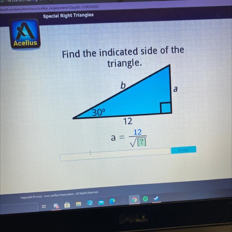 Acellus Find the indicated side of the triangle. b a 30° 12 12 [?] a Enter-example-1