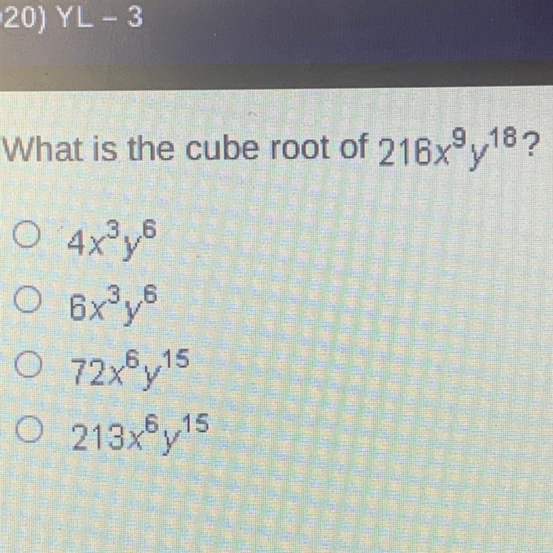 What is the cube root of 216x^9y^18 ? A: 4x^3y^6 B: 6x^3y^6 C: 72x^6y^15 D: 213x^6y-example-1