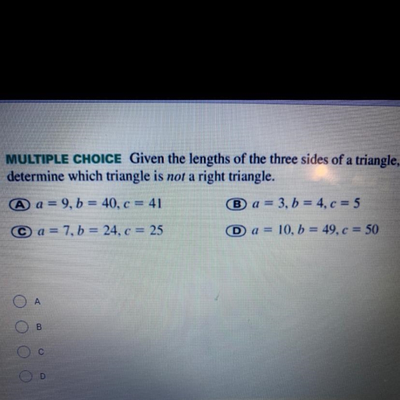 MULTIPLE CHOICE Given the lengths of the three sides of a triangle determine which-example-1