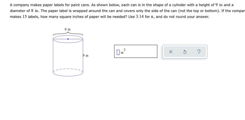 100 points. A company makes paper labels for paint cans. As shown below, each can-example-1