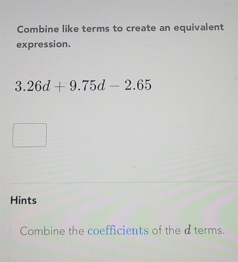 3.26d+9.75d-2.65 please help​-example-1