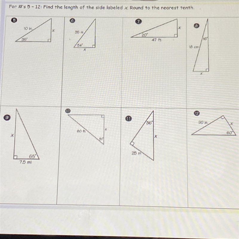 For #'s 5 - 12: Find the length of the side labeled . Round to the nearest tenth.-example-1