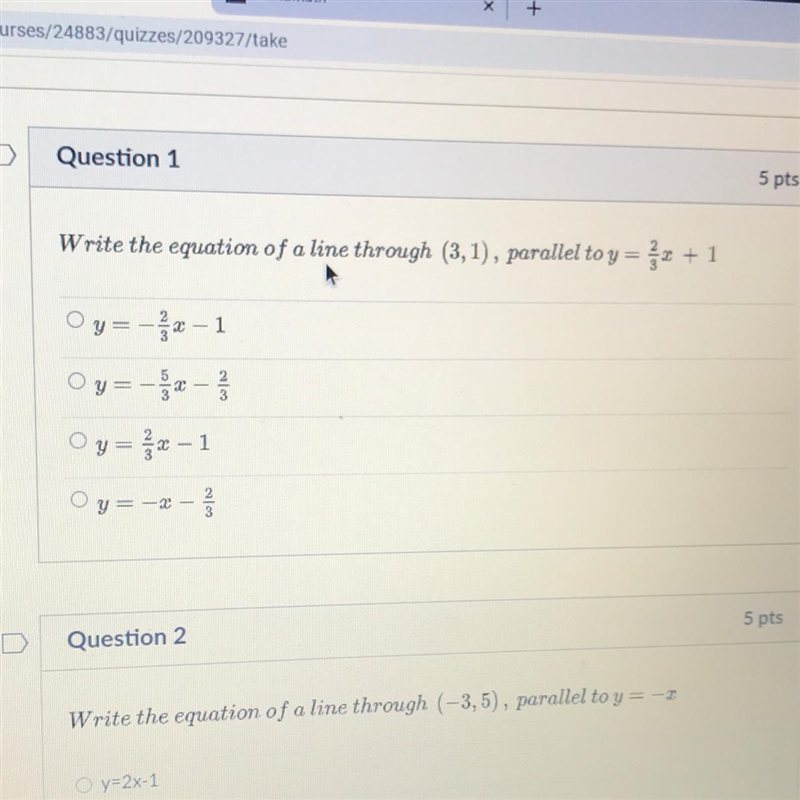 Write the equation of a line through (3,1), parallel to y = x + 1 y=-2/3x - 1 y=-5/3x-example-1