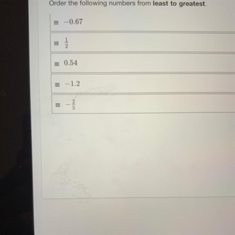 Order the following numbers from least to greatest 1/2, -0.67, -2/5, 0.54, -1.2-example-1