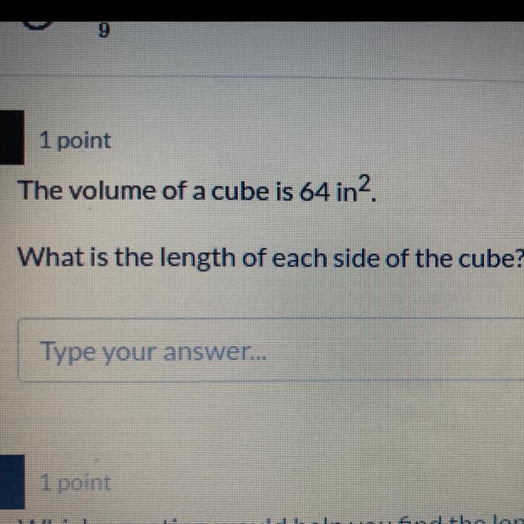 the volume of a cube is 64in squared (2). what’s the length of each side of the cube-example-1