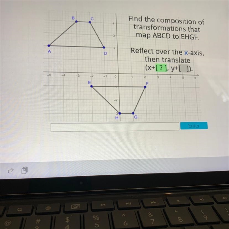 B с 4 Find the composition of transformations that map ABCD to EHGF. 3 N A D Reflect-example-1