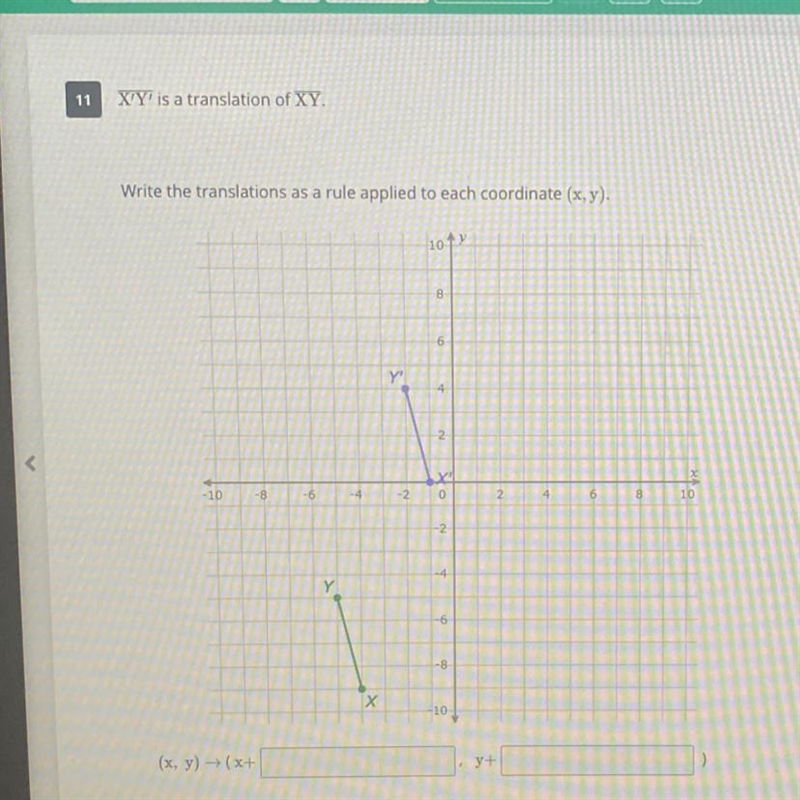 XY is a translation of XY. Write the translations as a rule applied to each coordinate-example-1
