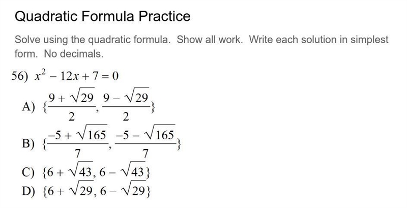 Solve using the quadratic formula. Show all work. Write each solution in simplest-example-1