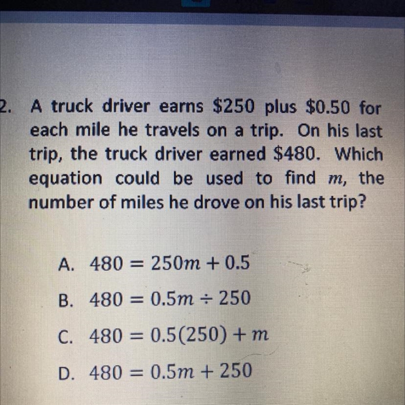 Which Equation could be used to find m, the number of miles he drove on his last trip-example-1