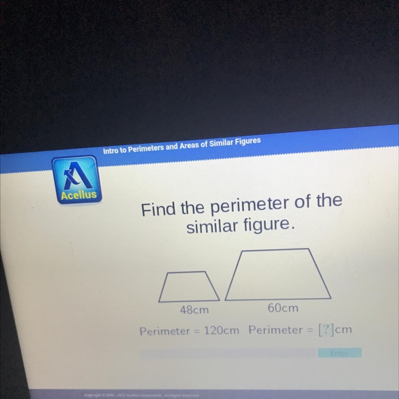 Find the perimeter of the similar figure. 48cm 60cm Perimeter = 120cm Perimeter = [?]cm-example-1