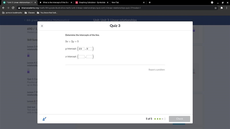 3x+2y=5 What is x/y intercept-example-1