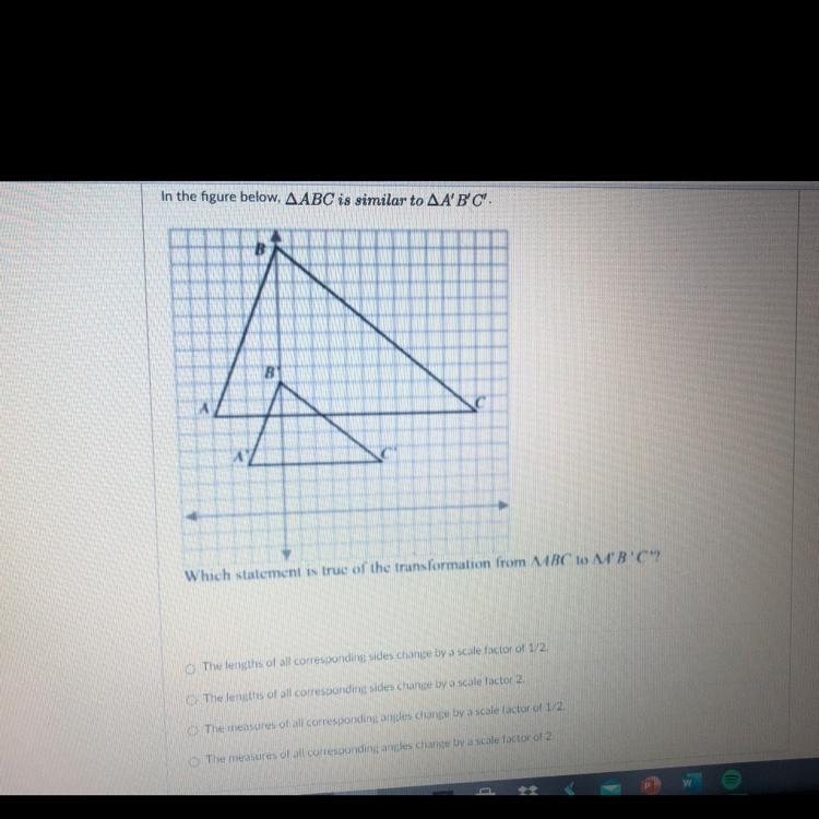 Help pls!! Which statement is true of the transformation from triangle ABC to triangle-example-1