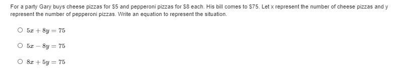 For a party Gary buys cheese pizzas for $5 and pepperoni pizzas for $8 each. His bill-example-1
