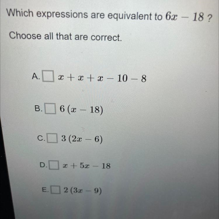 Which expressions are equivalent to 6x - 18 ?-example-1