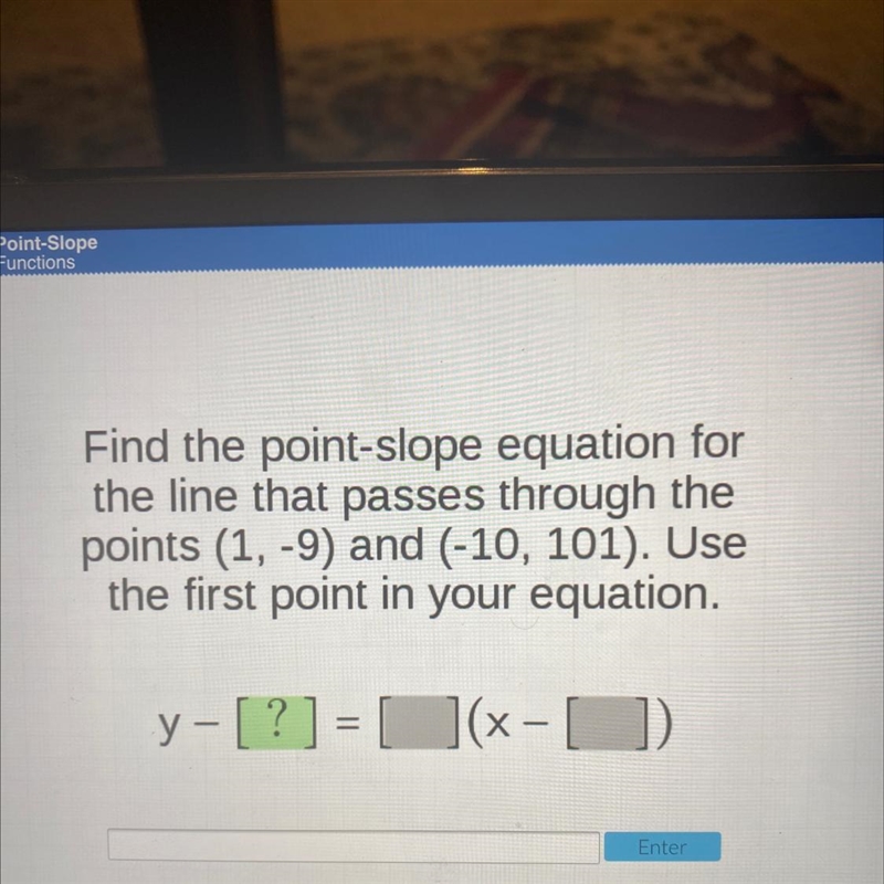 Find the point-slope equation for the line that passes through the points (1, -9) and-example-1