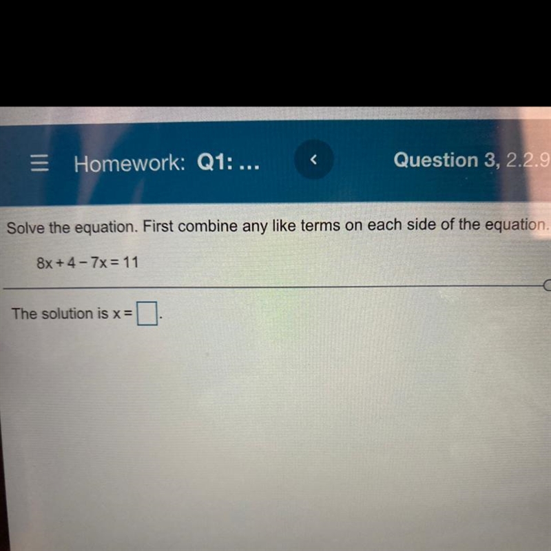 Solve the equation. First combine any like terms on each side of the equation. 8x-example-1