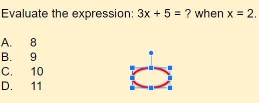 Evaluate the expression: 3x + 5 = ? when x = 2. A. 8 B. 9 C. 10 D. 11-example-1