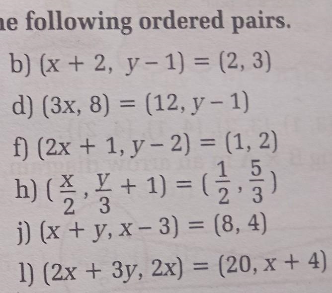 A) (x, y) = (5,6) c) ( ) = (35) e) (x + 1, 8) = (3, 2y) g) (x - 2, y + 1) = (4, 2y-example-1