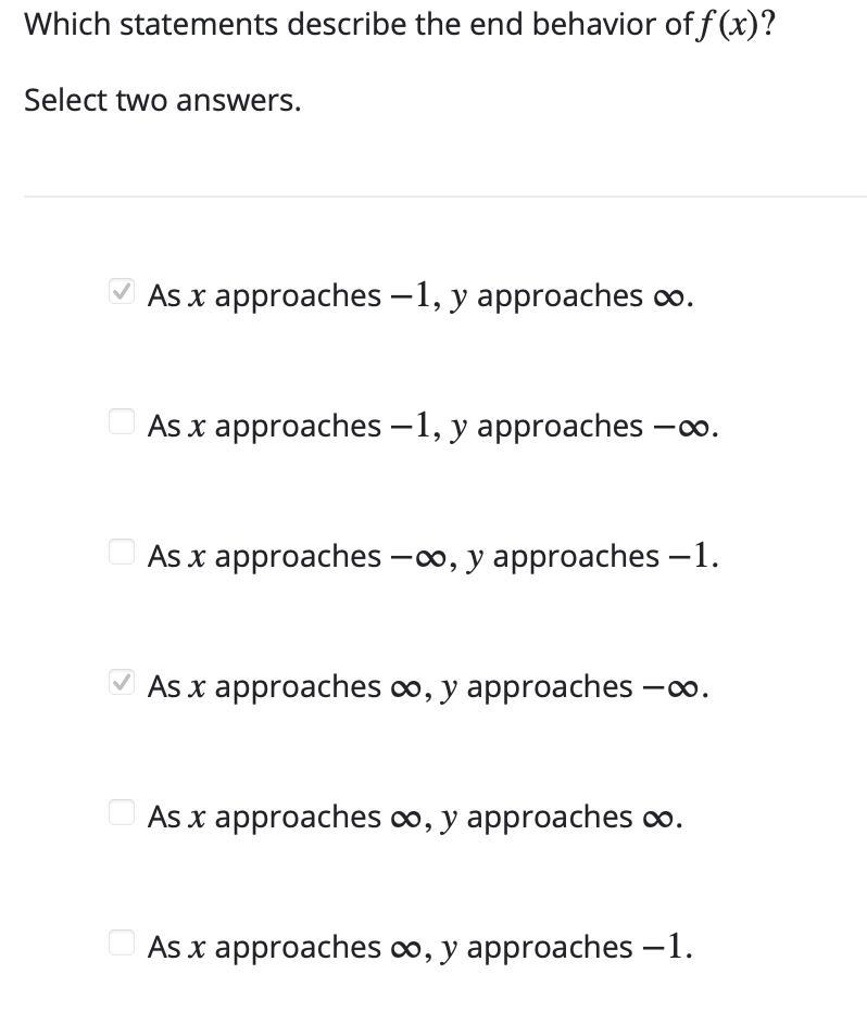 Please only answer if you can help!! Which statements describe the end behavior of-example-2