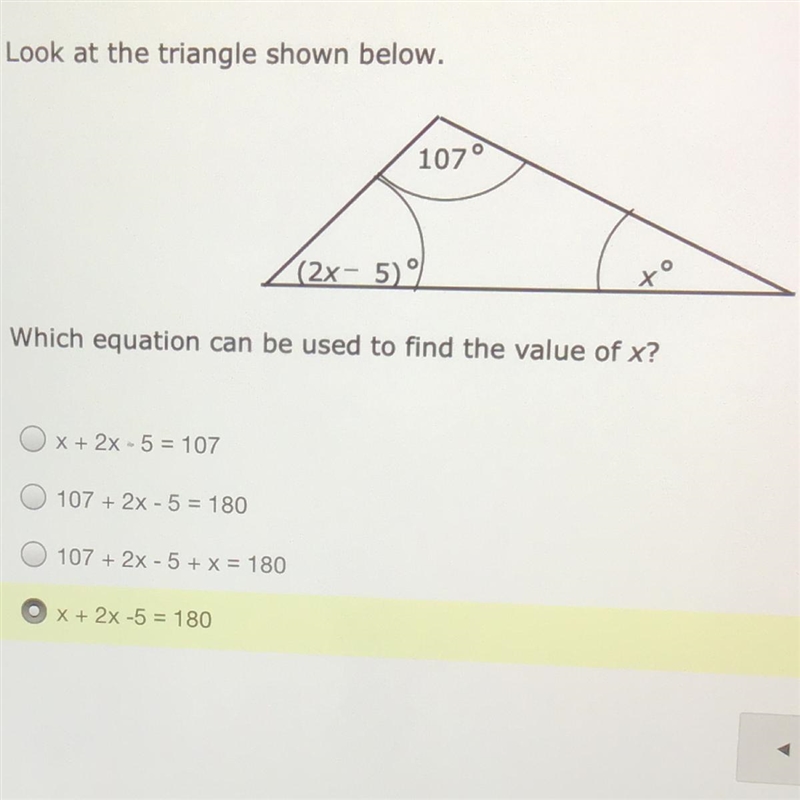 Look at the triangle shown below. 107º (2x - 5)º xº Which equation can be used to-example-1