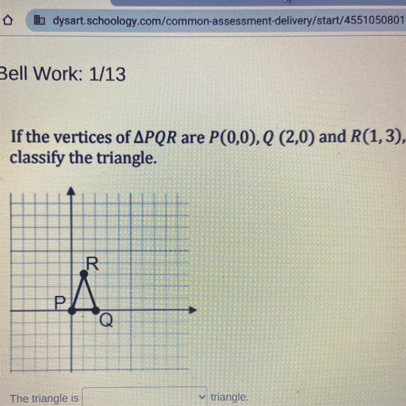 If the vertices of APQR are P(0,0), Q (2,0) and R(1,3), classify the triangle.-example-1