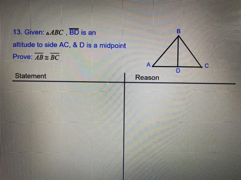 Given: ABC , BD is an altitude to side AC, & D is a midpoint Prove: AB BC-example-1