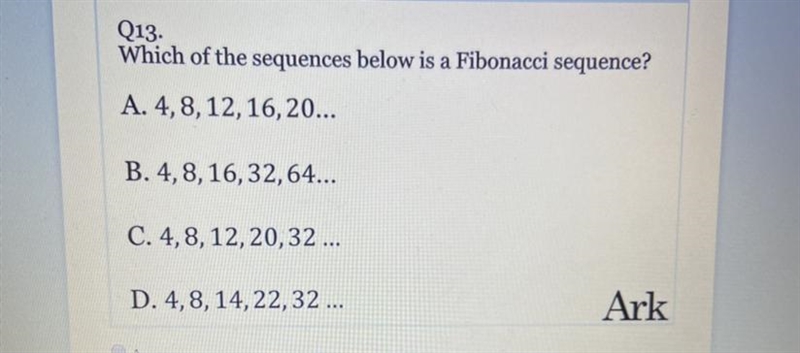 Which on these sequences are a fibonacci sequence?? HELP ASAP!!-example-1