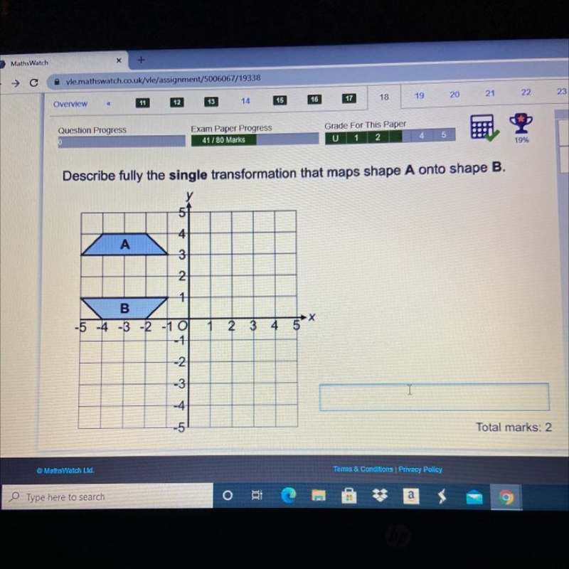 Describe fully the single transformation that maps shape A onto shape B.-example-1