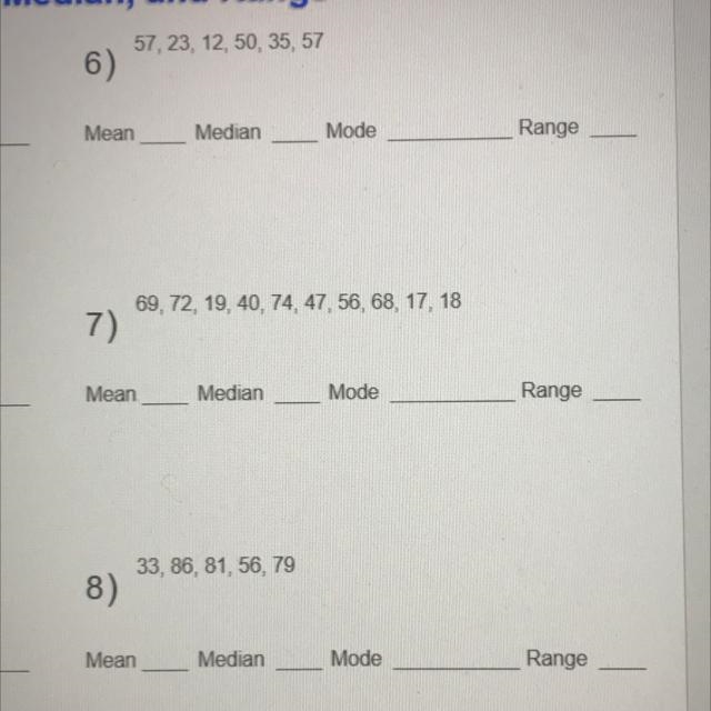 What are the Mean, Median, Mode, and Range for number 6 7 8? Please help-example-1