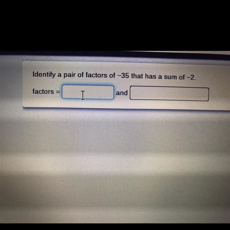 Factors = _______ and ______-example-1